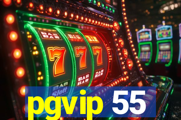 pgvip 55